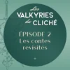 - Amy, Les Valkyries du cliché